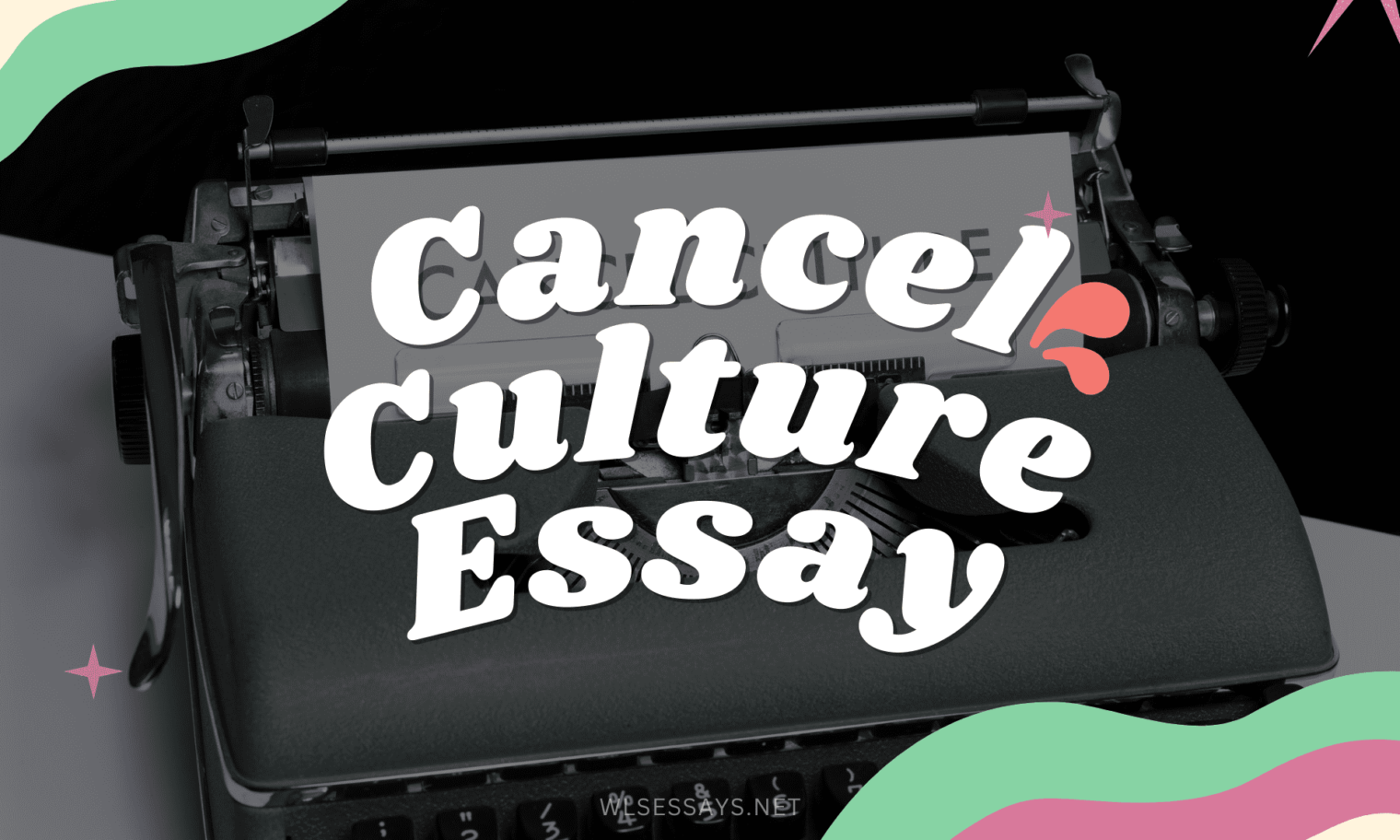 how to start an essay about cancel culture