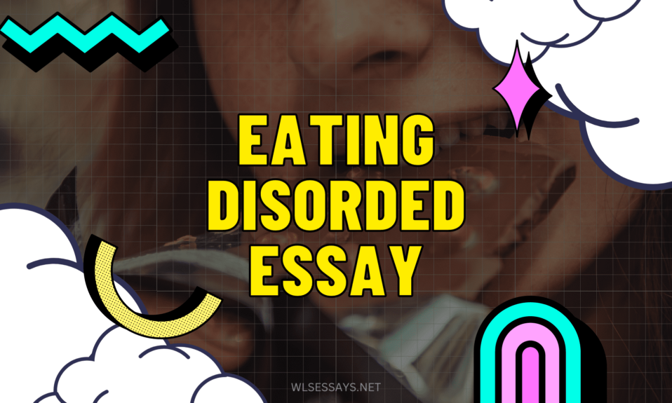 eating disorded essay