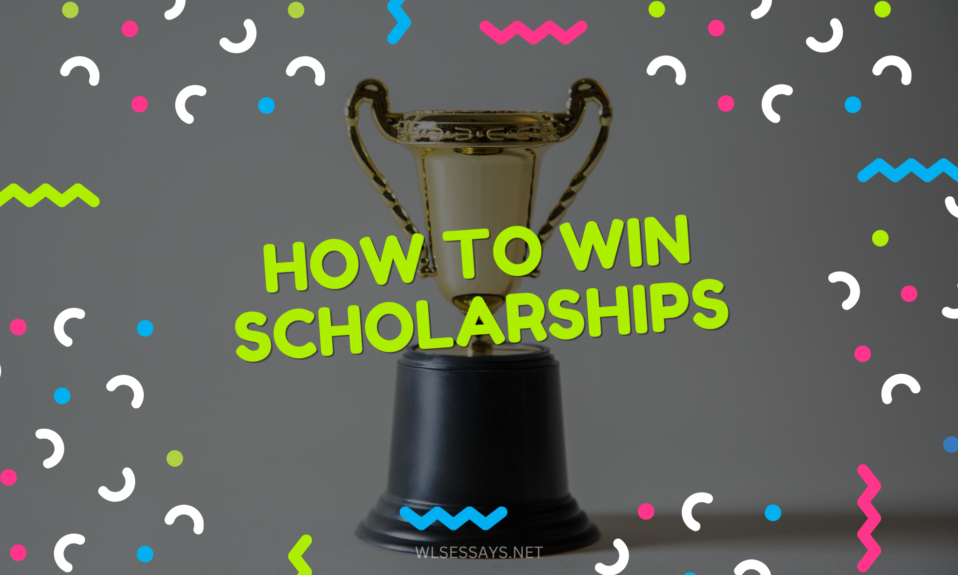 how to win scholarships